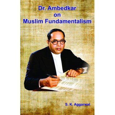 Dr Ambedkar on Muslim Fundamentalism - Retail Maharaj
