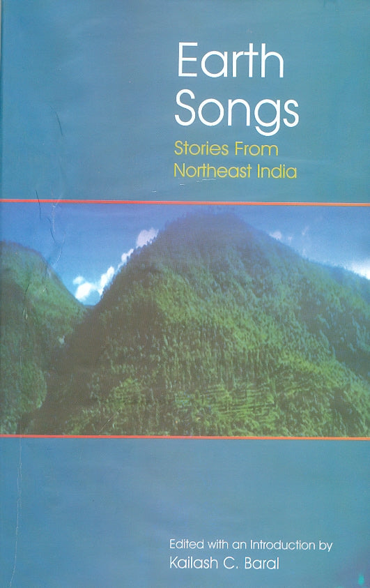 Earth Songs (Stories from North-East India)