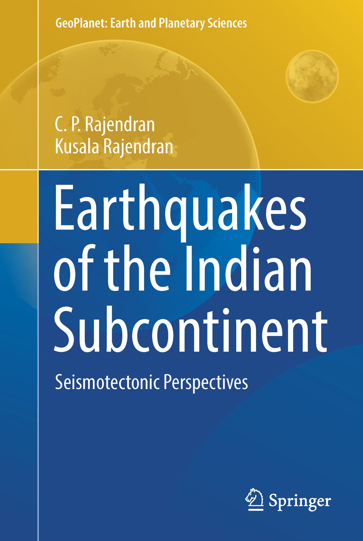 EARTHQUAKES OF THE INDIAN SUBCONTINENT: Seismotectonic Perspectives - Retail Maharaj