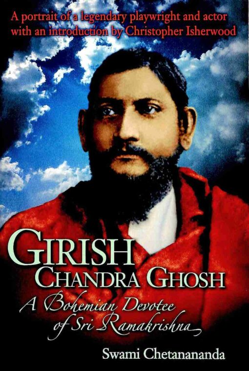 Girishchandra Ghosh: A Bohemian Devotee of Sri Ramakrishna - Retail Maharaj
