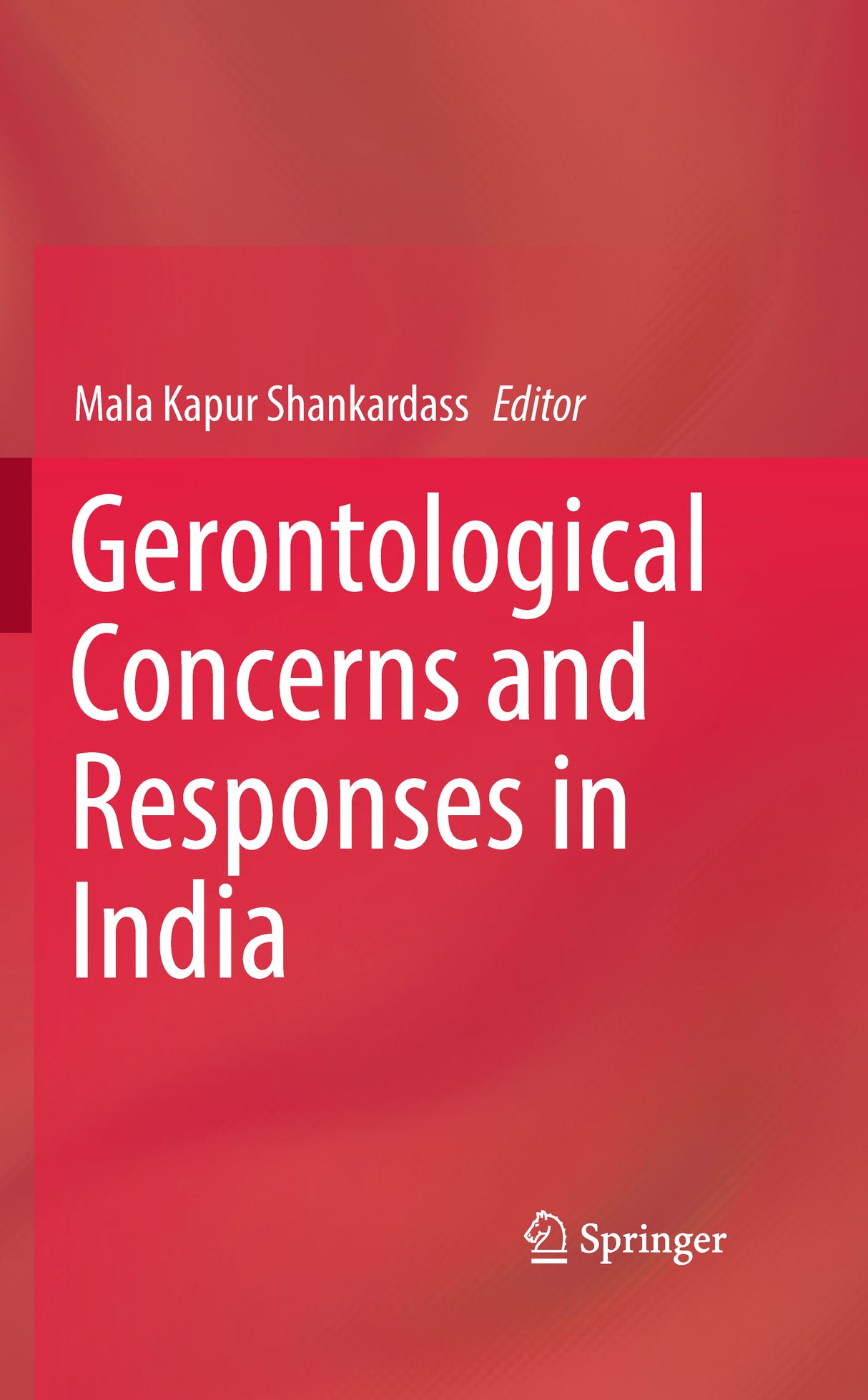 GERONTOLOGICAL CONCERNS AND RESPONSES IN INDIA - Retail Maharaj