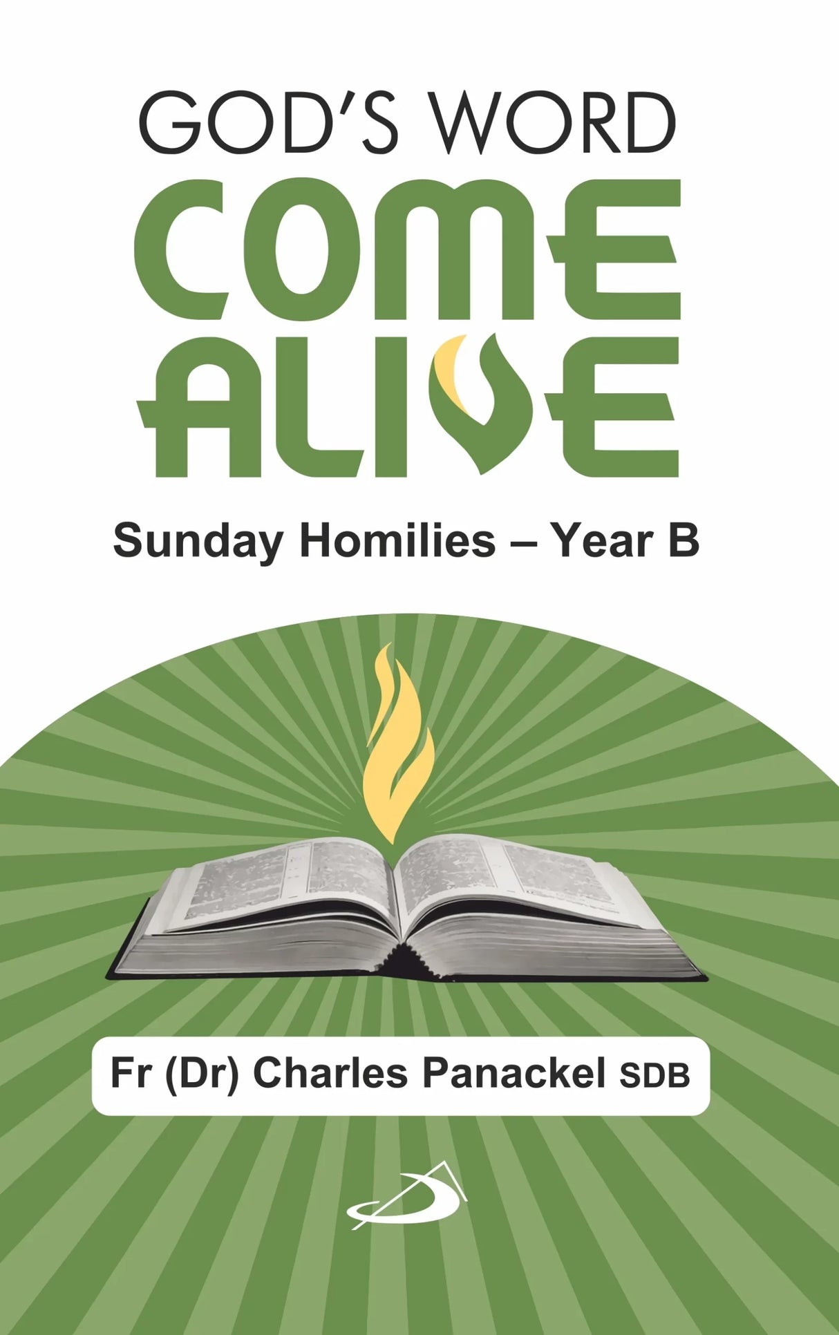 God’s Word Come Alive: Sunday Homilies — Year B - Retail Maharaj