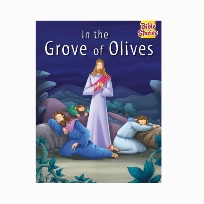 Bible Stories - In The Grove of Olives - Retail Maharaj