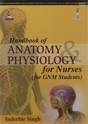 Handbook Of Anatomy Physiology For Nurses (For Gnm Students) - Retail Maharaj