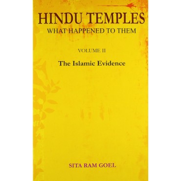Hindu Temples : What Happened to Them - 2 (The Islamic Evidence) - Retail Maharaj