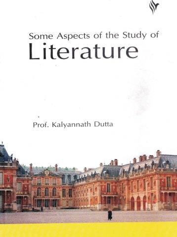 Some Aspects of the Study of Literature (English Version) (Text with Critical)