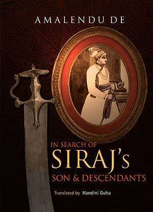 In Search of Siraj’s Son and Descendants - Retail Maharaj