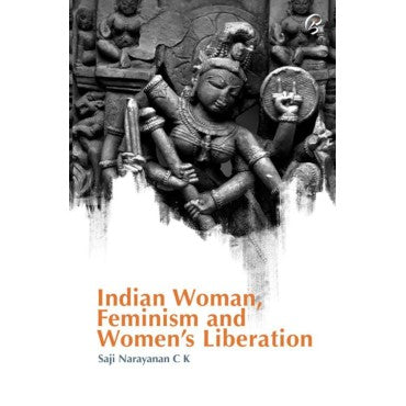 Indian Woman, Feminism and Women's Liberation - Retail Maharaj