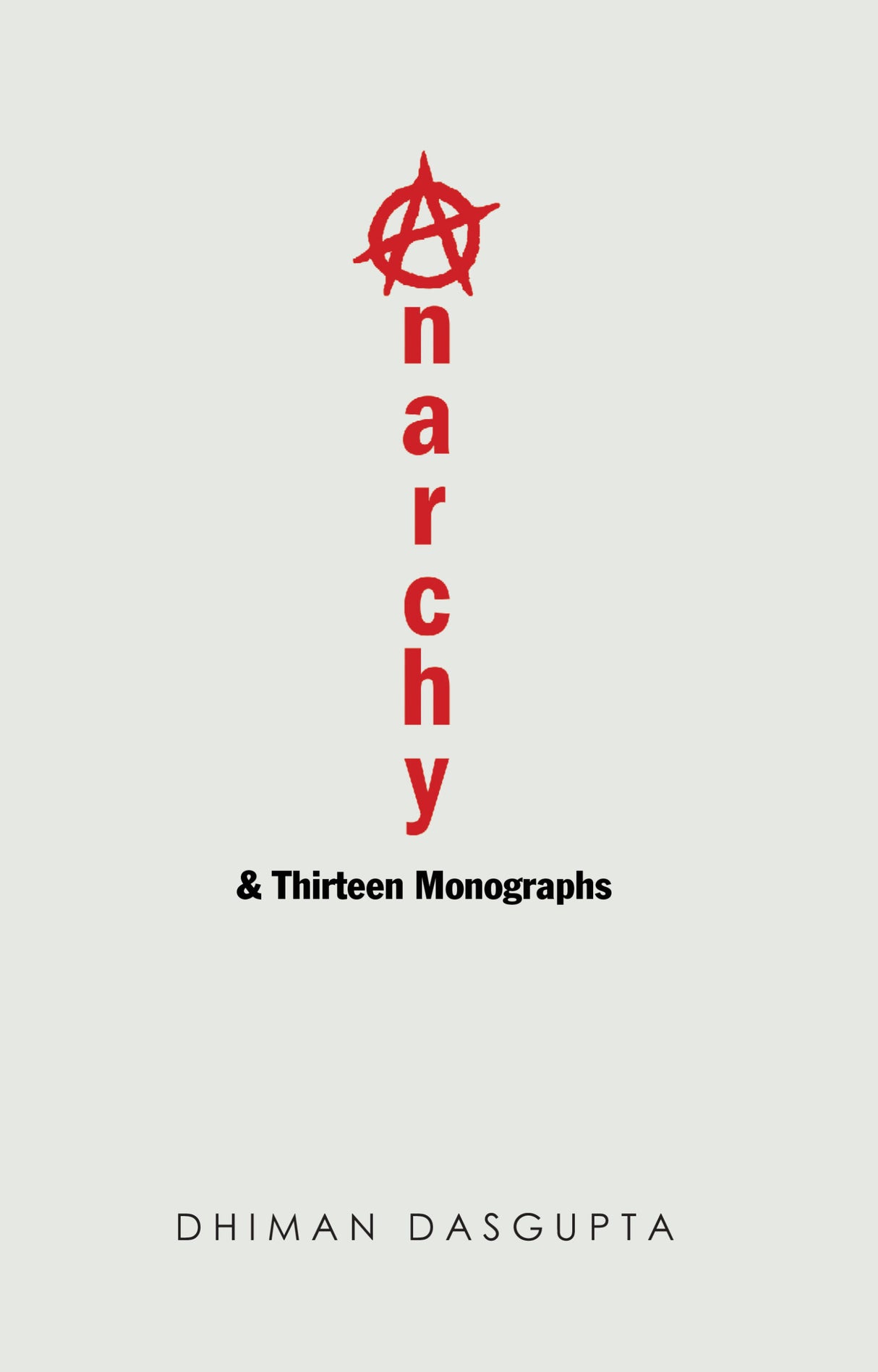 Anarchy & Thirteen Monographs (English Version)