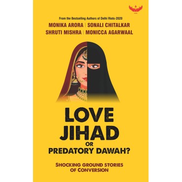 Love Jihad or Predatory Dawah? - Retail Maharaj