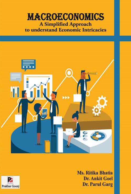 Macroeconomics A Simplified Approach to understand Economic Intricacies (English Version)