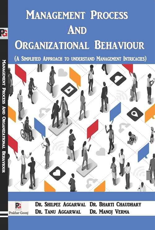 Management Process And Organizational Behaviour (A Simplified Approach to Understand Management Intricacies) (English Version)