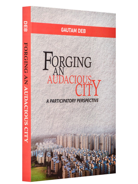 Forging an Audacious City - Retail Maharaj