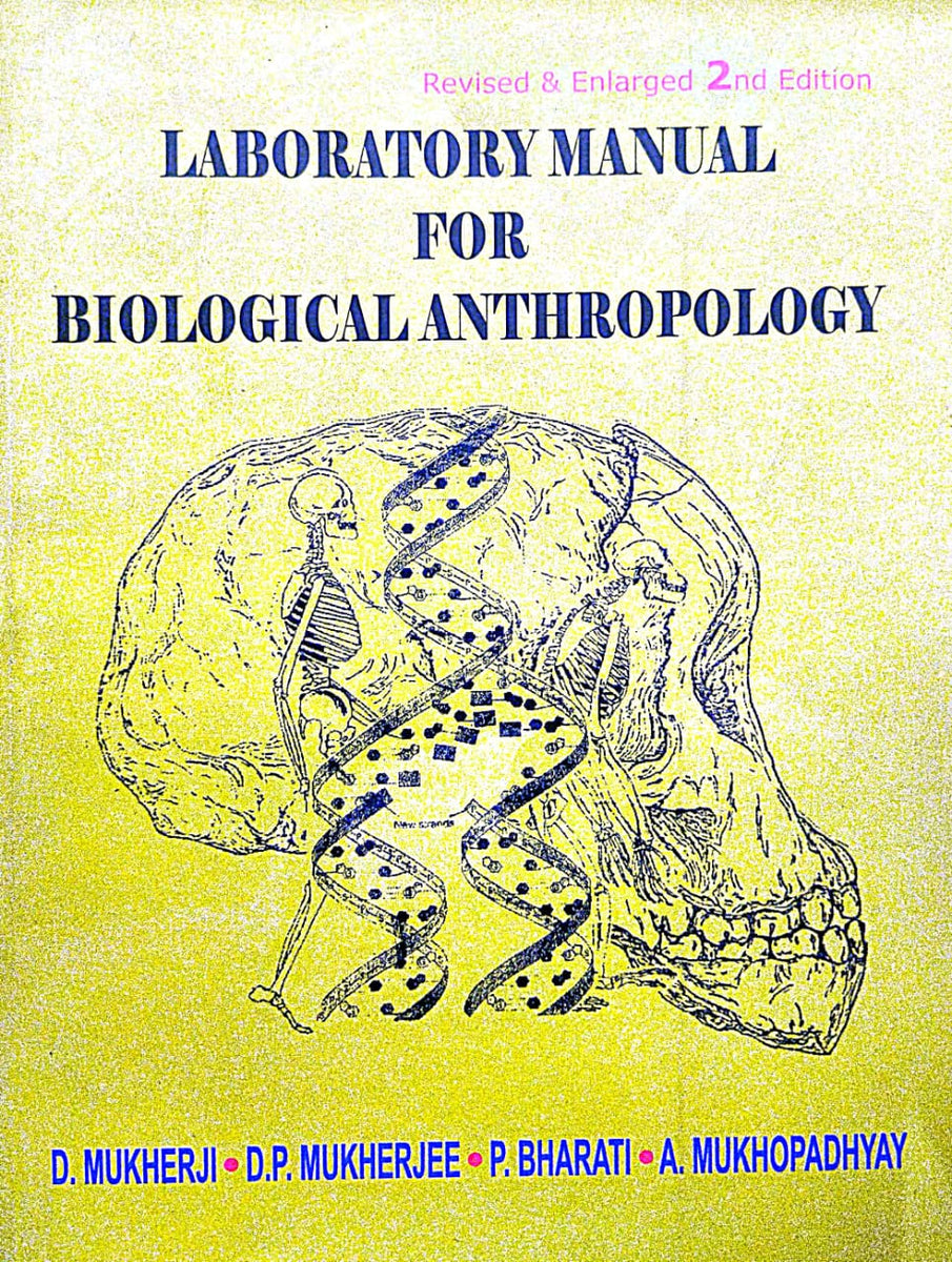 Laboratory Manual for Biological Anthropology (Revised & Enlarged 2nd