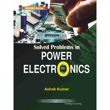 Solved Problems in Power Electronics - Retail Maharaj