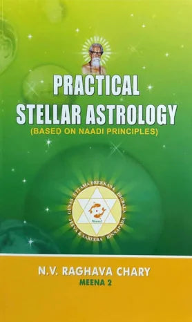 Practical Stellar Astrology – Based On Naadi Principles - Retail Maharaj