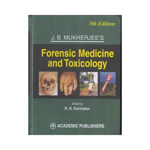 J.B. Mukherjees Forensic Medicine And Toxicology by R. N. Karmakar - Retail Maharaj