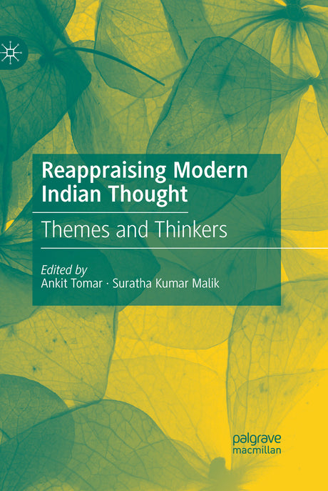 REAPPRAISING MODERN INDIAN THOUGHT: Themes and Thinkers - Retail Maharaj