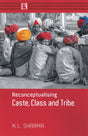 RECONCEPTUALISING CASTE, CLASS AND TRIBE - Retail Maharaj