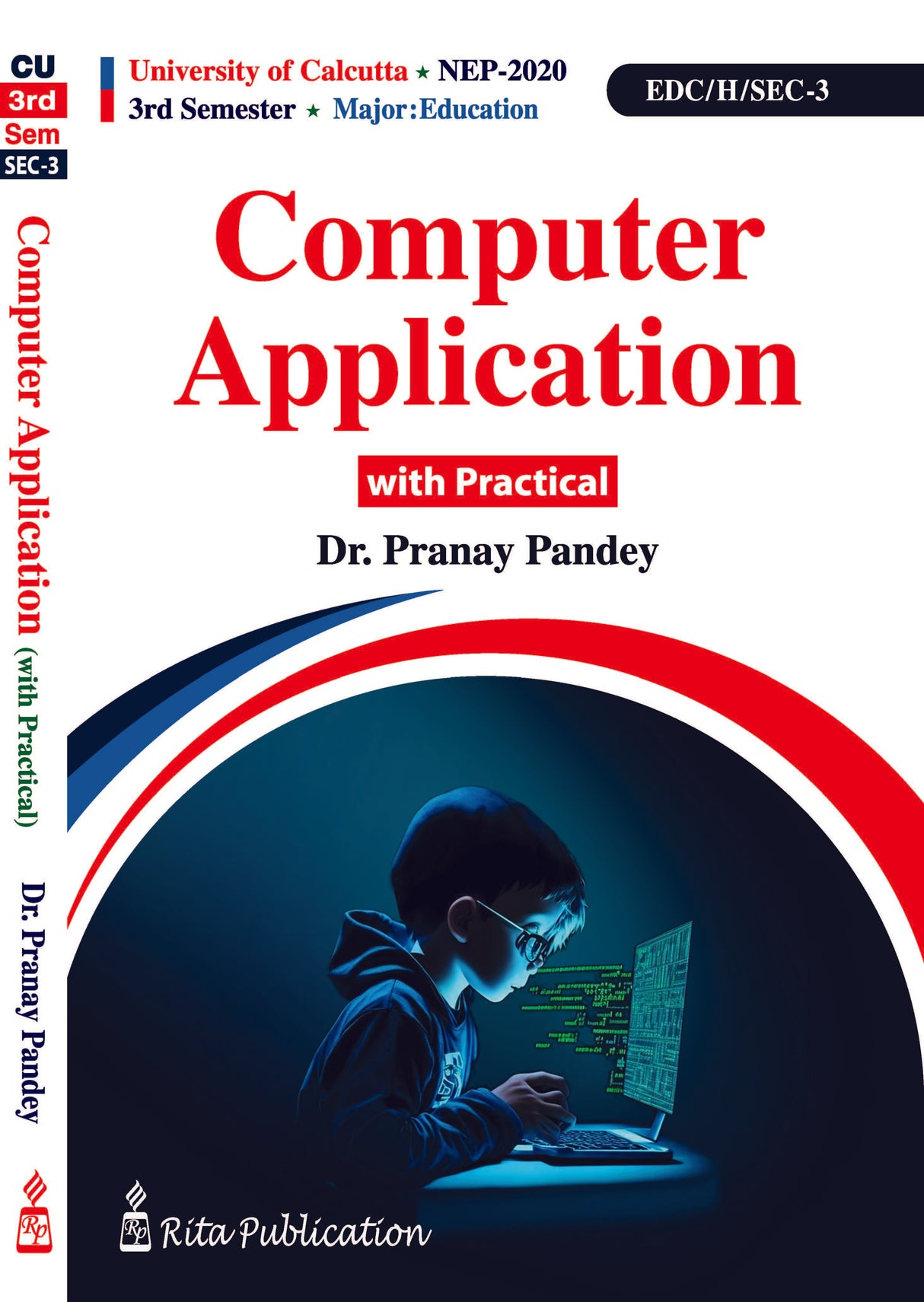 CU_3rd Sem_Major_Education: EDC/H/SEC/3_ Computer Application (with Practical) - Retail Maharaj