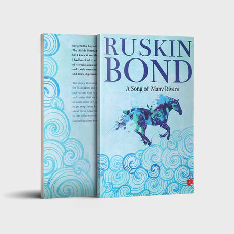 Ruskin Bond: A SONG OF MANY RIVERS - Retail Maharaj