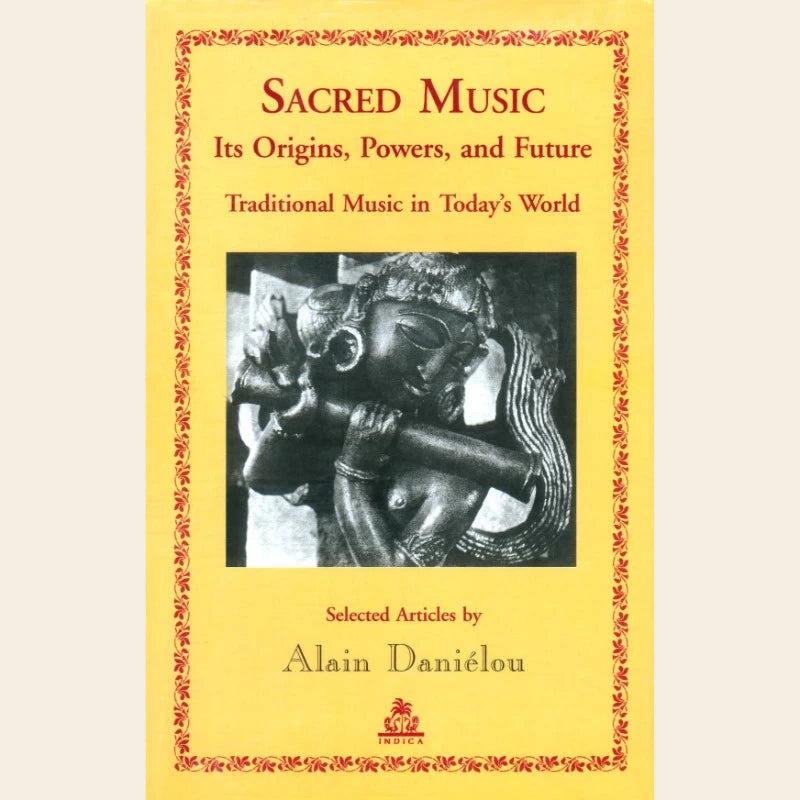 Sacred Music : Its Origins, Powers, and Future – Traditional Music in Today’s World - Retail Maharaj