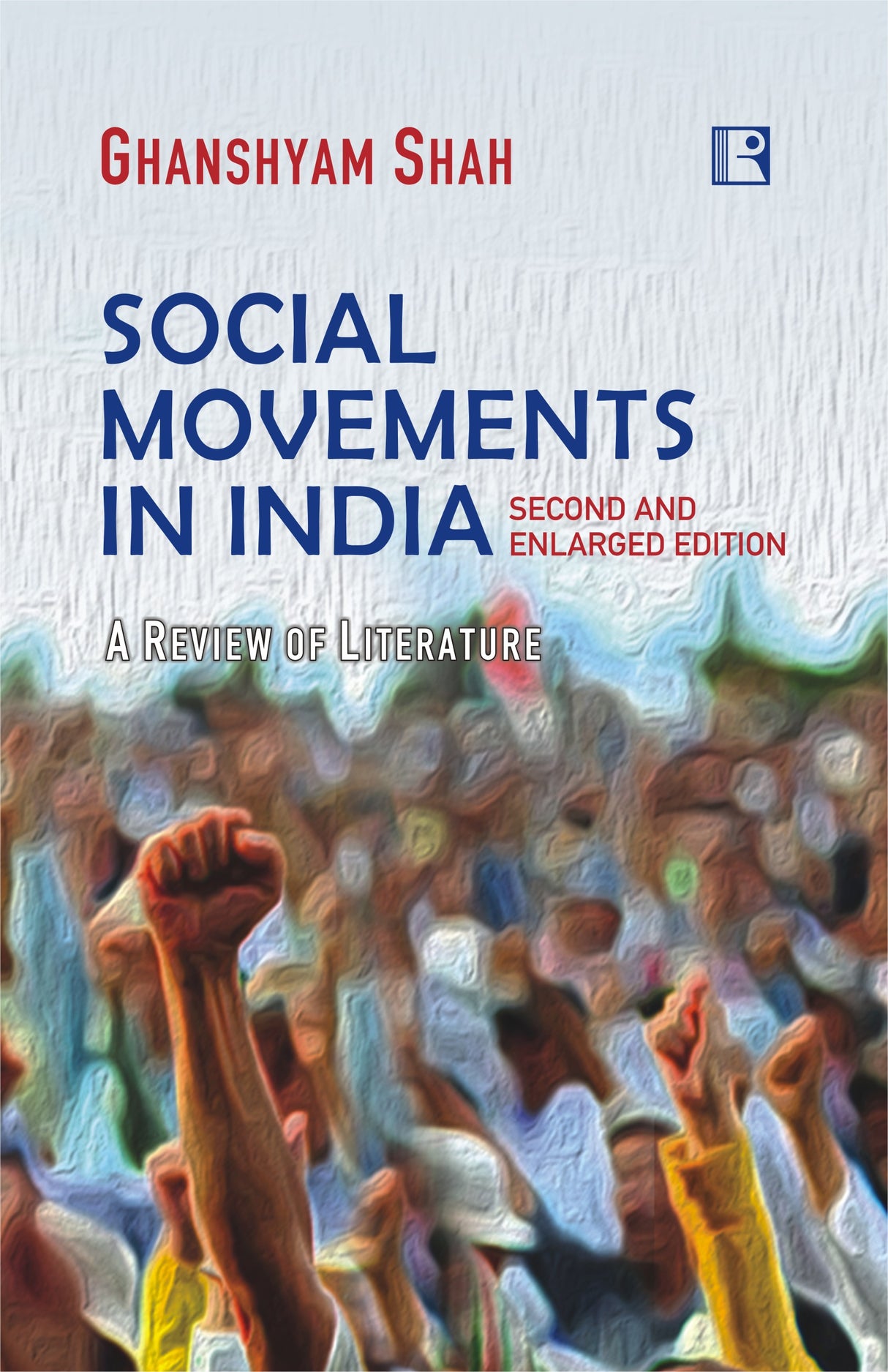SOCIAL MOVEMENTS IN INDIA: A Review of Literature -- SECOND EDITION - Retail Maharaj