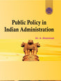 Public Policy in Indian Administration (English Version) - Retail Maharaj