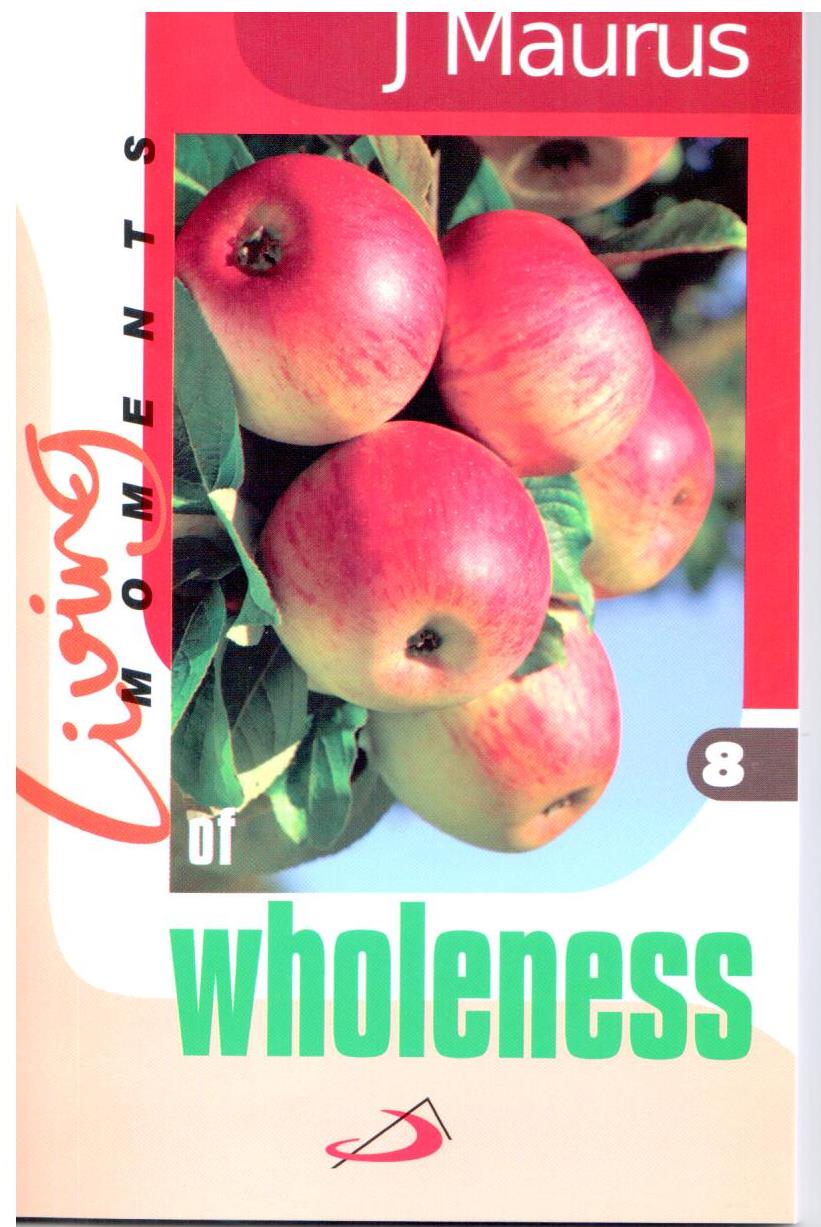 Living Moments of Wholeness - Retail Maharaj