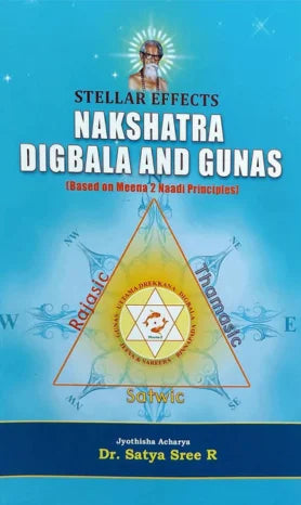 Stellar Effects: Nakshatra Digbala and Gunas (Based on Meena 2 Naadi Principles) - Retail Maharaj