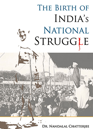 The Birth of India’s National Struggle - Retail Maharaj