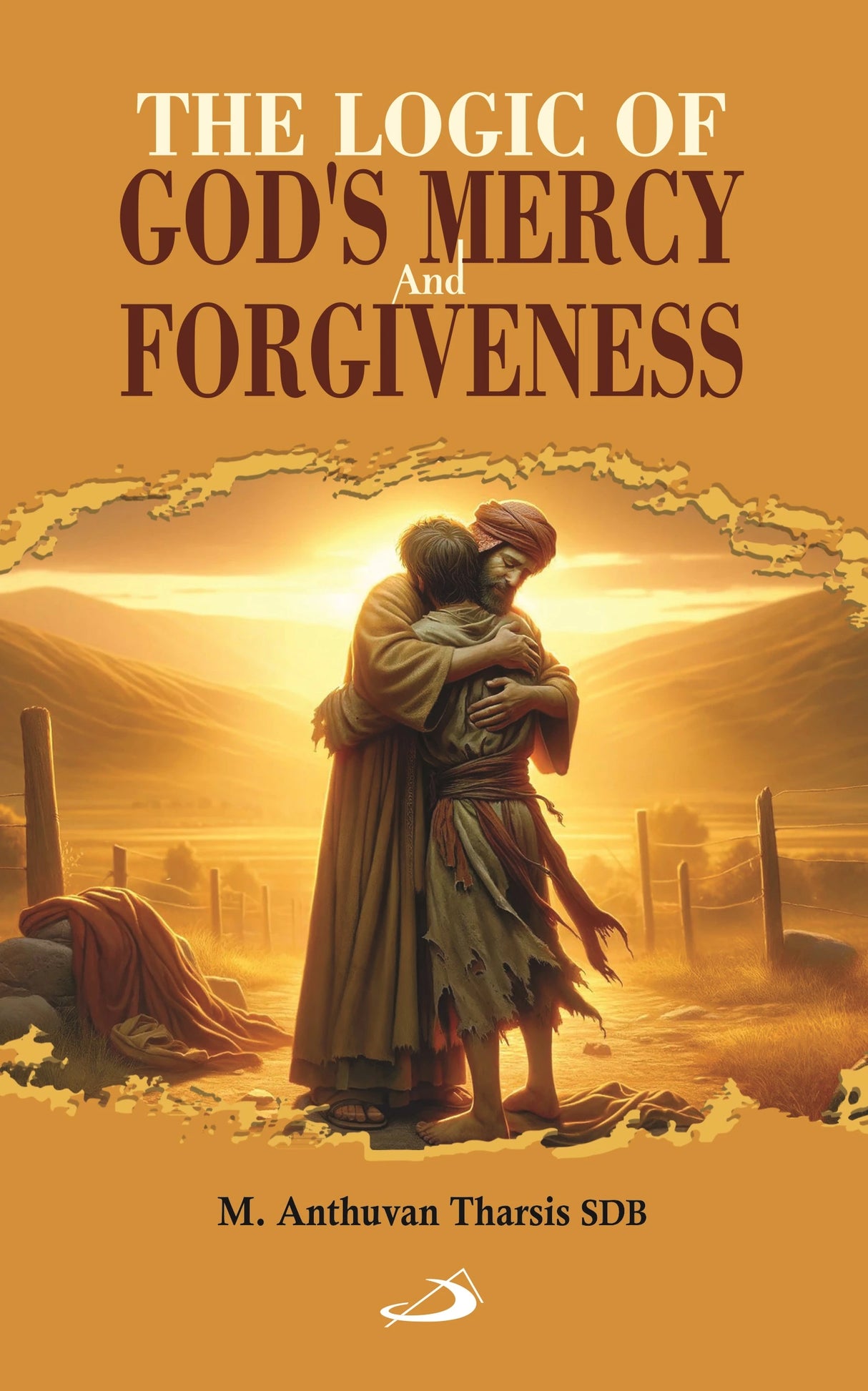 The Logic Of God’s Mercy And Forgiveness - Retail Maharaj