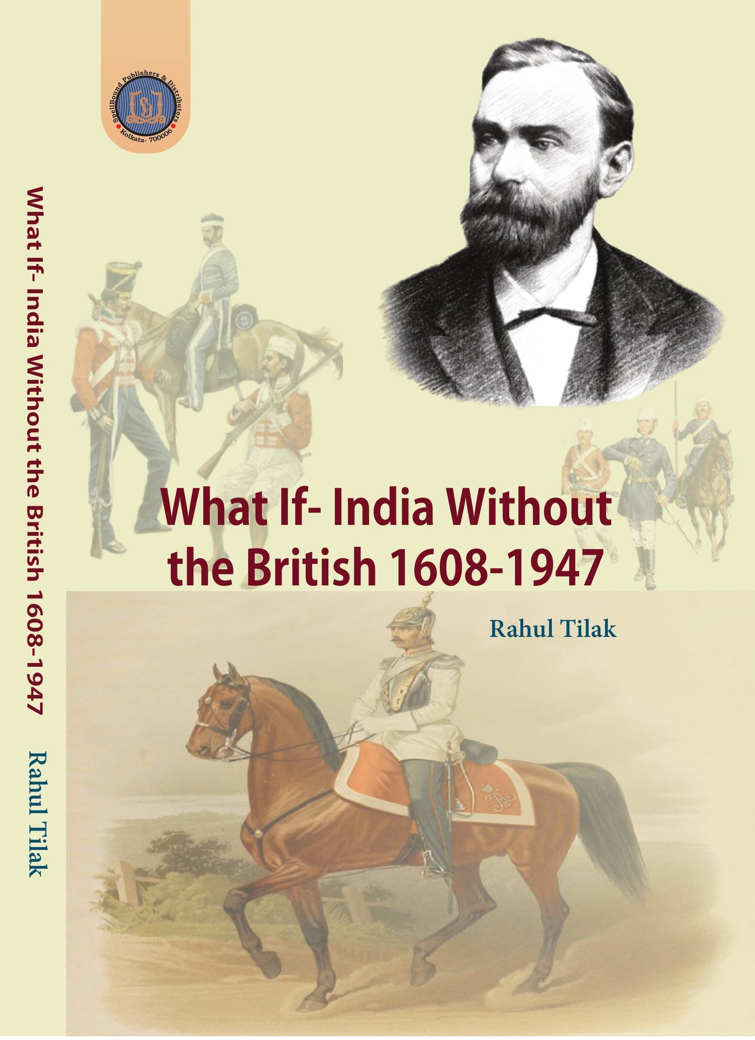 What If – India Without the British 1608-1947 (English Version) - Retail Maharaj