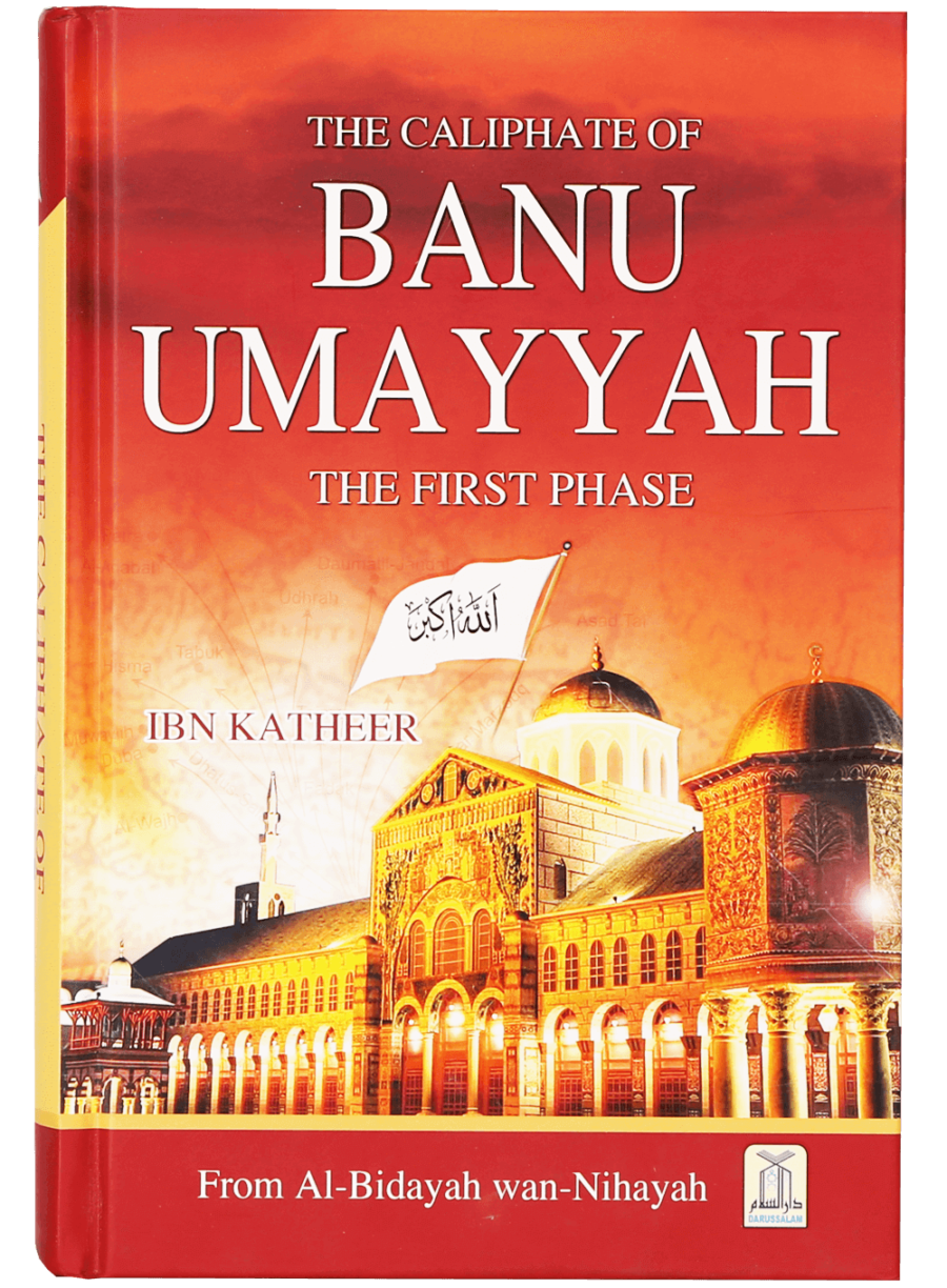 The Caliphate of Banu Umayyah (The First Phase) - Retail Maharaj