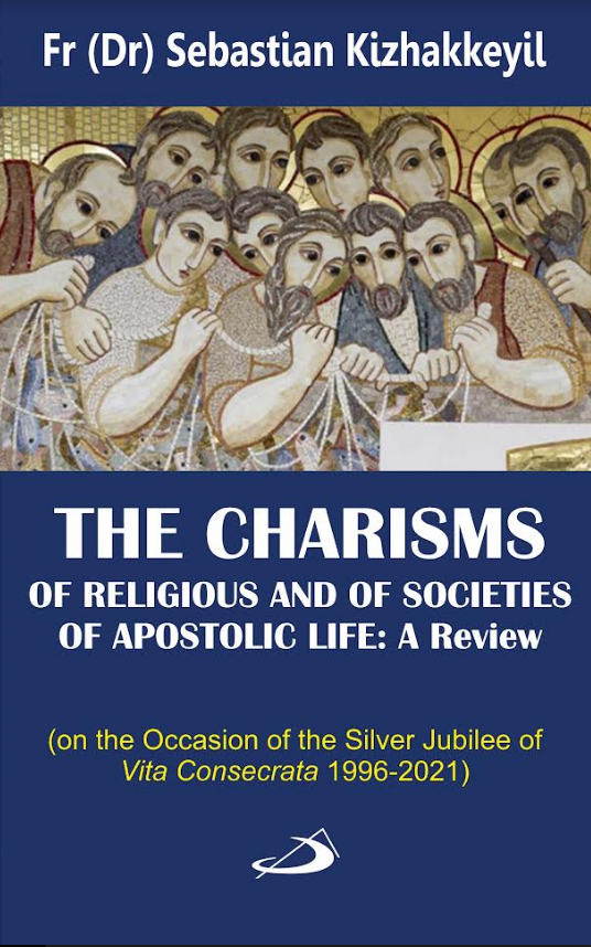 The Charisms of Religious and of Societies of Apostolic Life: On the Occasion of the Silver Jubilee of Vita Consecrata 1996-2021 - Retail Maharaj