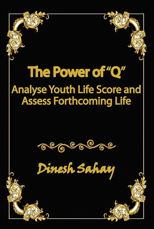 The Power of “Q” Analyse Youth Life Score and Assess Forthcoming Life (English Version) - Retail Maharaj