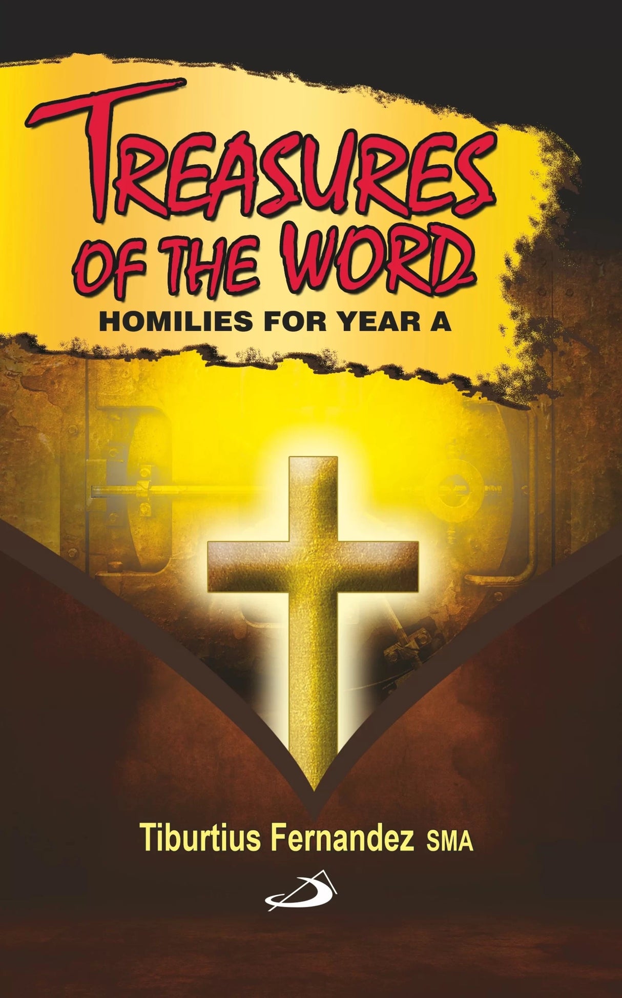 Treasures of the Word: Homilies for Year A - Retail Maharaj