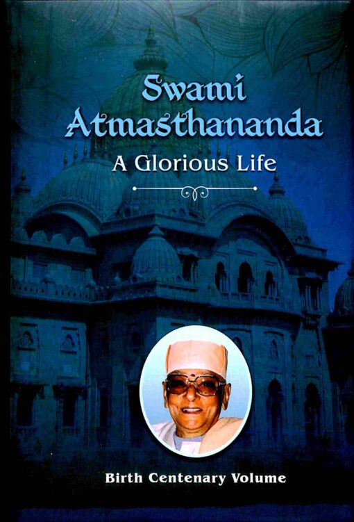 Swami Atmasthananda – A Glorious Life (Vol.2) - Retail Maharaj