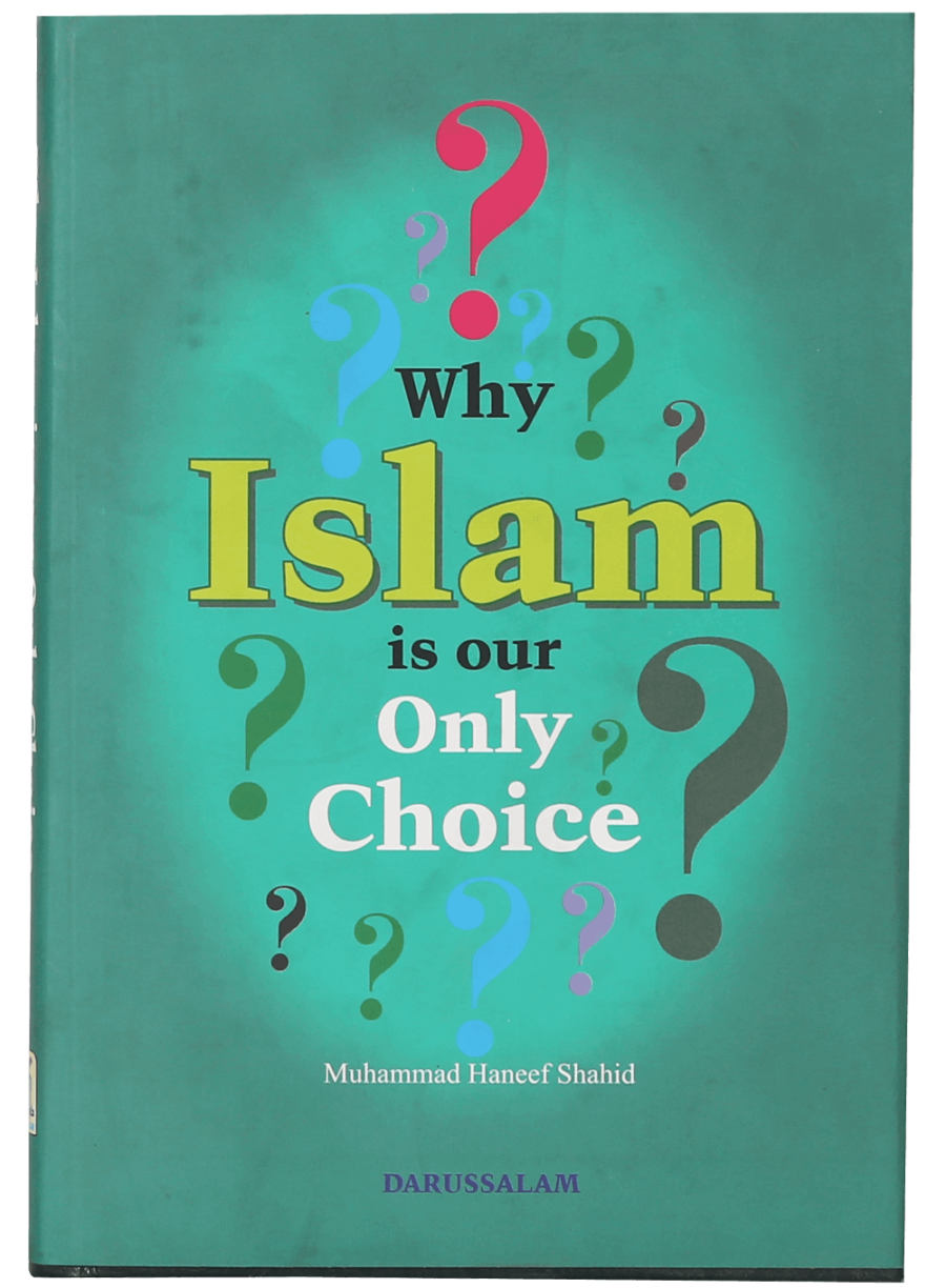 Why Islam is Our Only Choice? - Retail Maharaj
