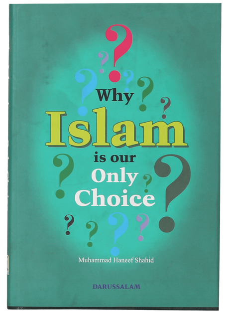 Why Islam is Our Only Choice? - Retail Maharaj