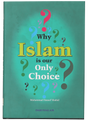 Why Islam is Our Only Choice? - Retail Maharaj