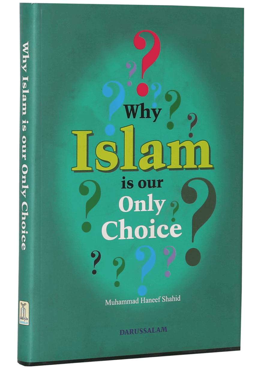 Why Islam is Our Only Choice? - Retail Maharaj