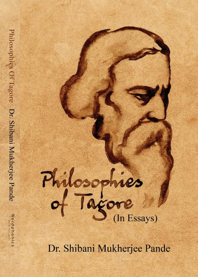 Philosophies Of Tagore ( In Essays) (English Version) - Retail Maharaj