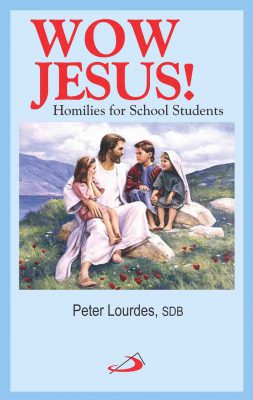 Wow Jesus! Homilies for School Students - Retail Maharaj