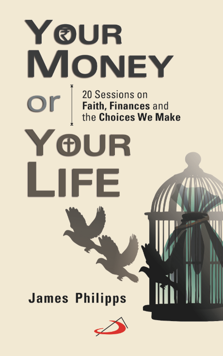 Your Money or Your Life: 20 Sessions on Faith, Finances and the Choices We Make - Retail Maharaj