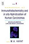 Handbook of Immunohistochemistry and in Situ Hybridization of Human Carcinomas: Molecular Genetics; Lung and Breast Carcinomas: 1 - Retail Maharaj