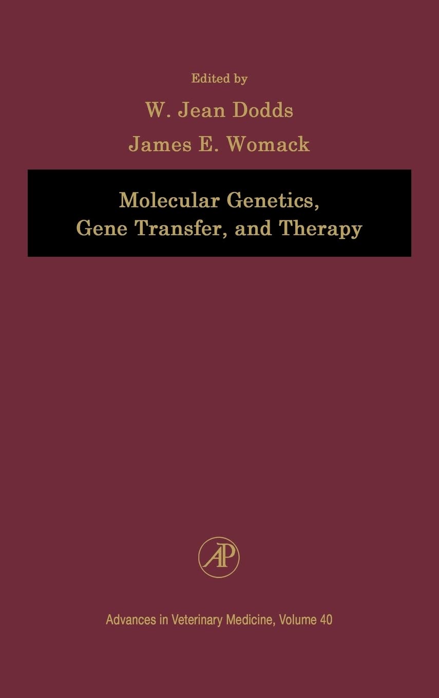 Molecular Genetics, Gene Transfer, and Therapy (Volume 40) (Advances in Veterinary Medicine, Volume 40) - Retail Maharaj