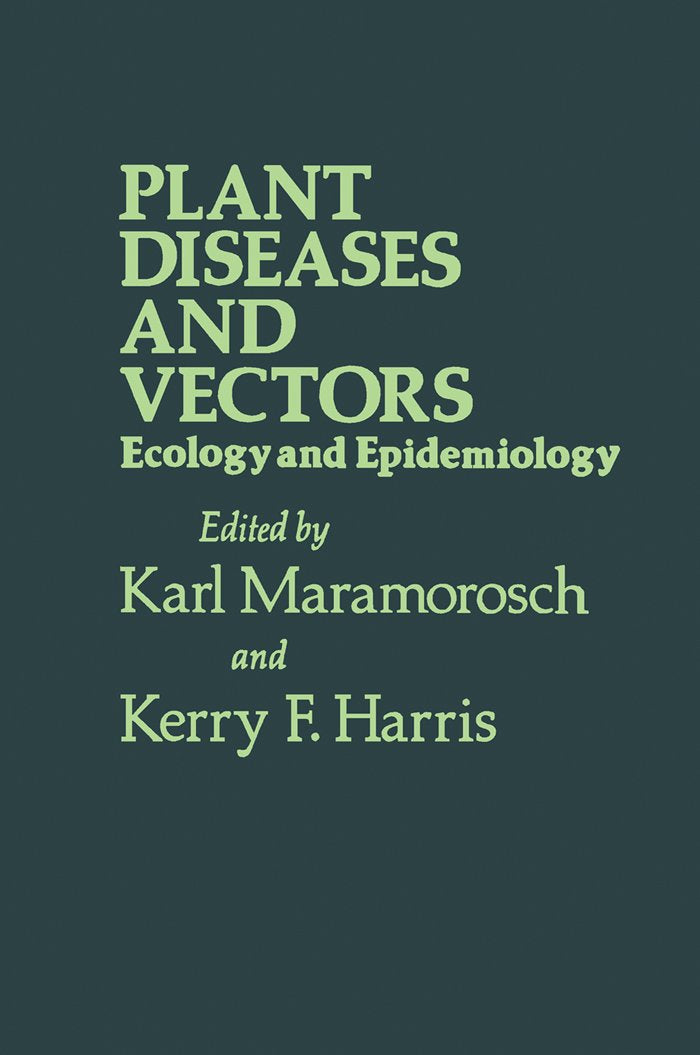 Plant Diseases and Vectors: Ecology and Epidemiology - Retail Maharaj