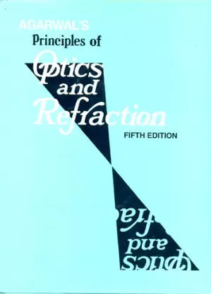Agarwal's Principles of Optics & Refraction - Retail Maharaj