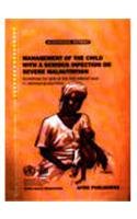 Management Of The Child With A Serious Infection Or Severe Malnutrition - Retail Maharaj
